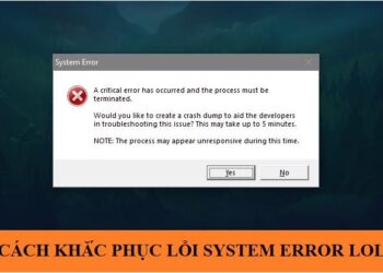 huong-dan-sua-loi-System-error-LOL