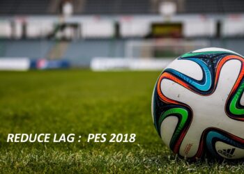 Hướng dẫn fix lag PES 2018 cực kỳ đơn giản