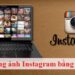 dang-anh-Instagram-bang-may-tinh