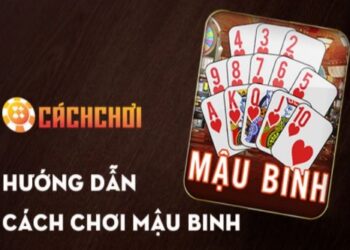 cach-choi-mau-binh-gioi