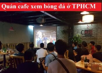 quan-cafe-xem-bong-da-ở-tphcm-4-min