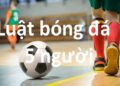 luat-bong-da-5-nguoi