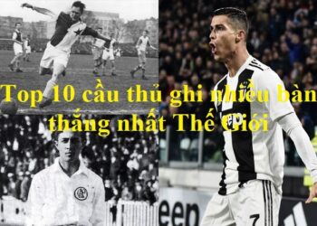 Top 10 cầu thủ ghi nhiều bàn thắng nhất Thế Giới trong lịch sử