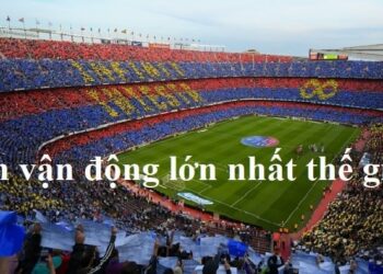 san-van-dong-lon-nhat-the-gioi-min (1)