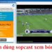 cach-dung-sopcast-xem-bong-da-min